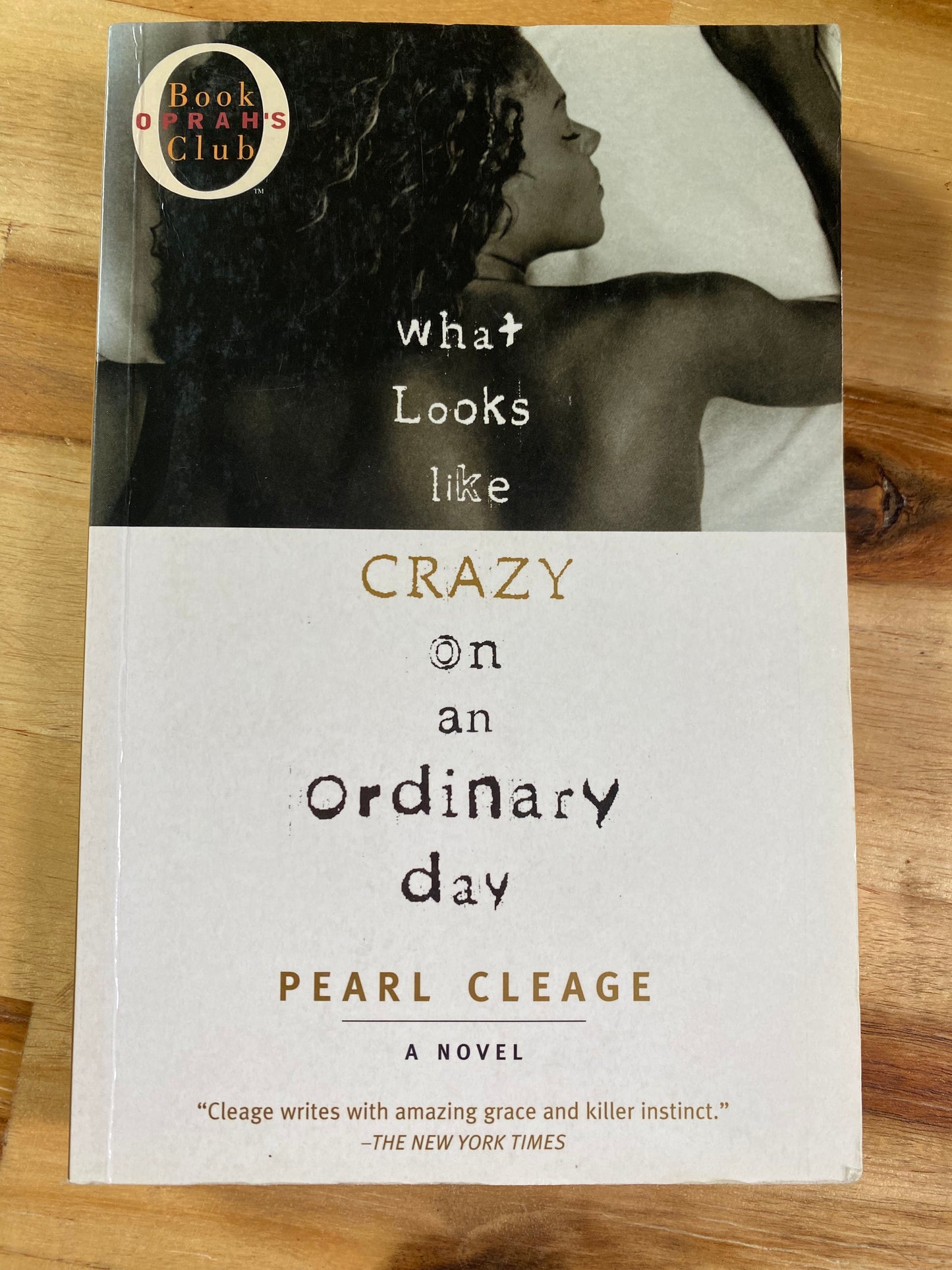 What Looks Like Crazy On An Ordinary Day by Pearl Cleage