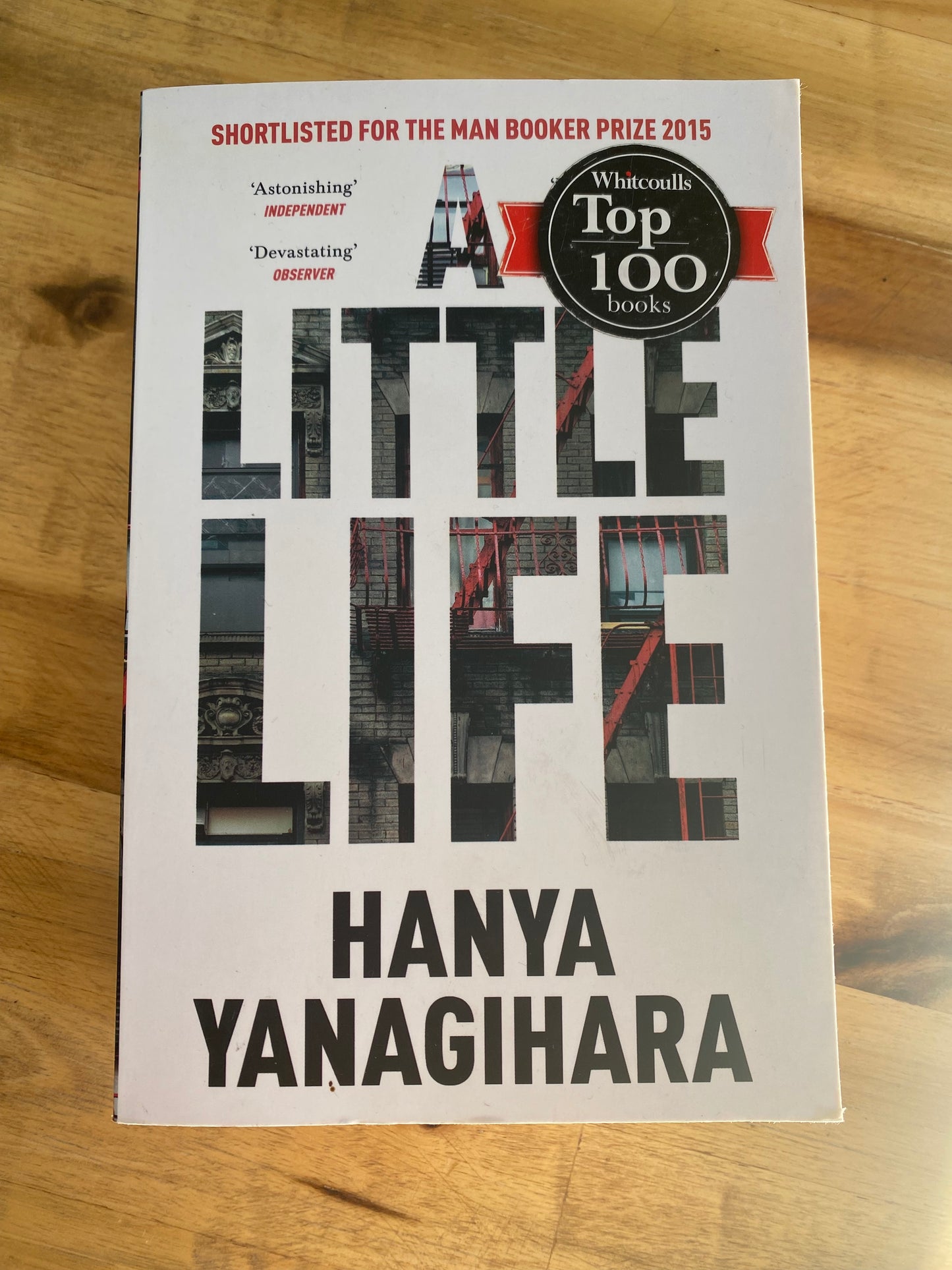 A Little Life by Hanya Yanagihara