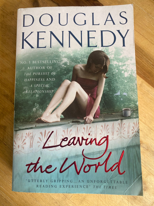 Leaving the World by Douglas Kennedy