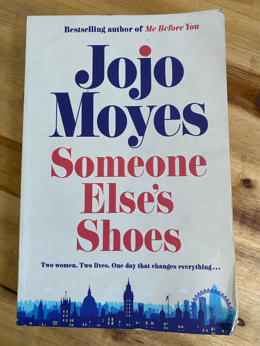 Someone Else's Shoes by Jojo Moyes