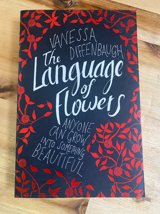 The Language of Flowers by Vanessa Diffenbaugh