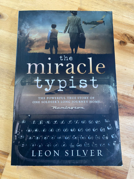 The Miracle Typist by Leon Silver