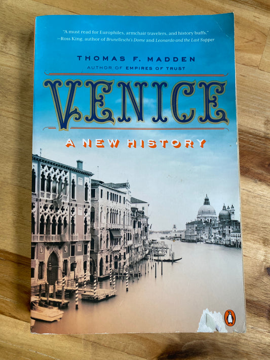 Venice: A new history by Thomas F Madden