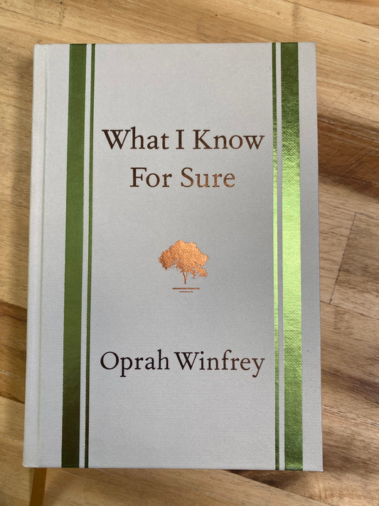 What I Know for Sure by Oprah Winfrey