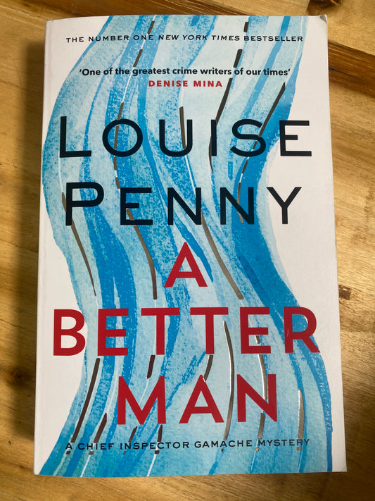 A Better Man by Louise Penny