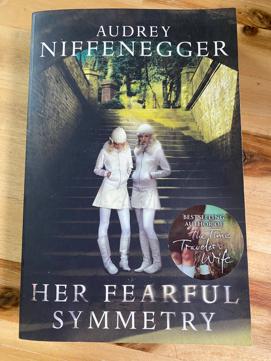 Her Fearful Symmetry by Audrey Niffenegger