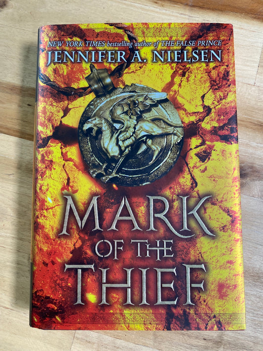 Mark of the Thief by Jennifer A Nielsen