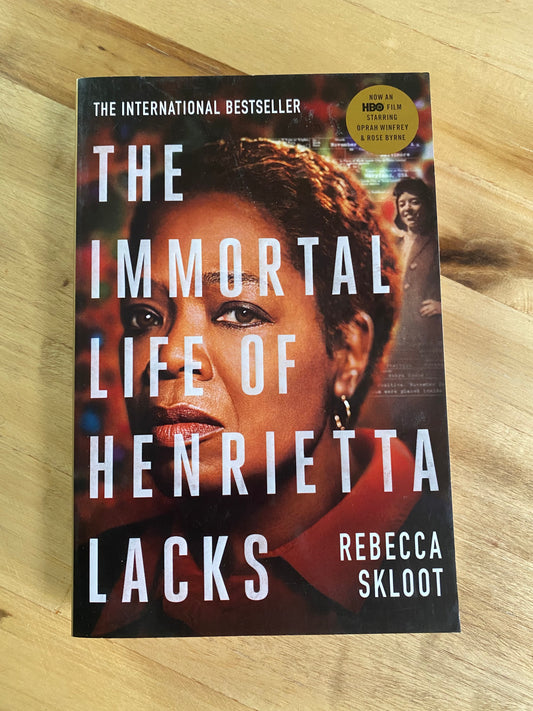 The Immortal Life of Henrietta Lacks by Rebecca Skloot