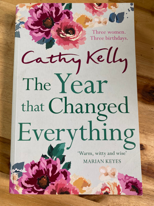 The Year that Changed Everything by Cathy Kelly