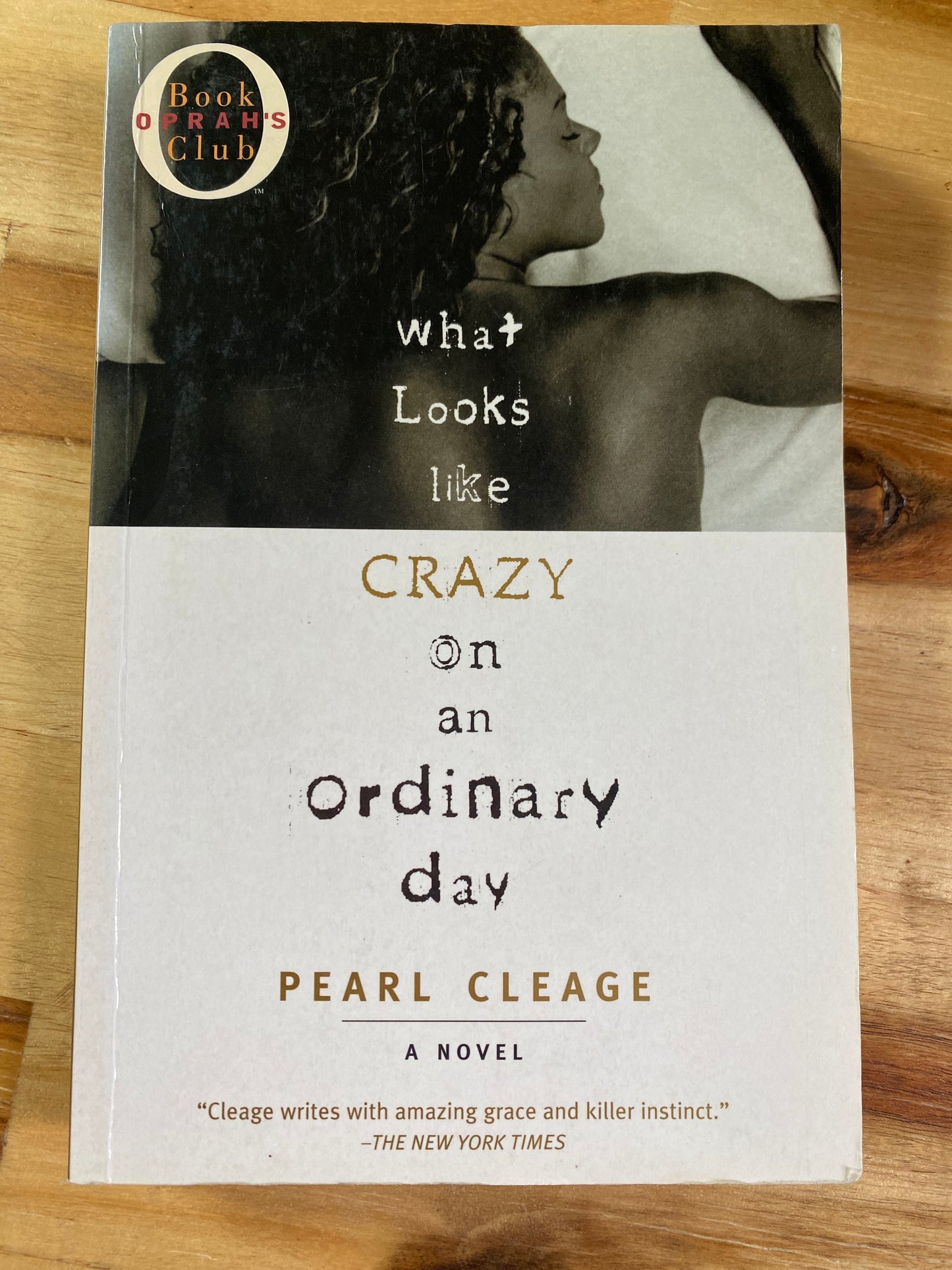 What Looks Like Crazy On An Ordinary Day by Pearl Cleage