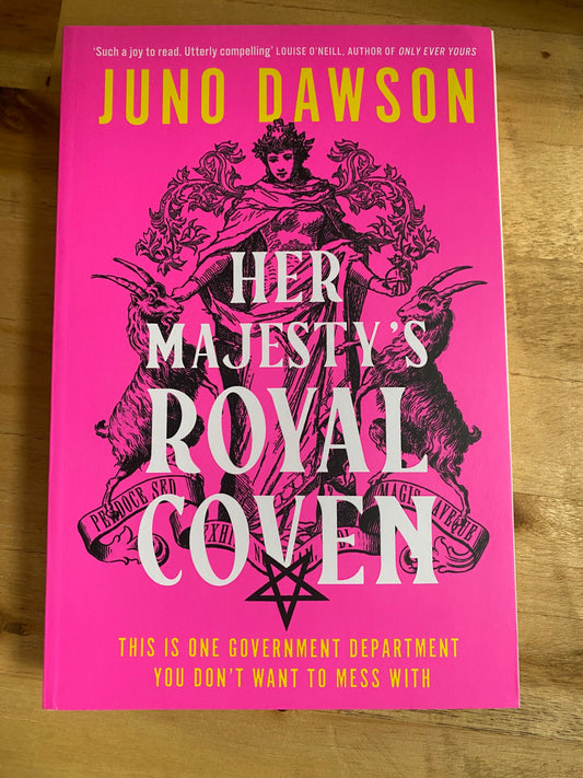 Her Majesty's Royal Coven by Juno Dawson