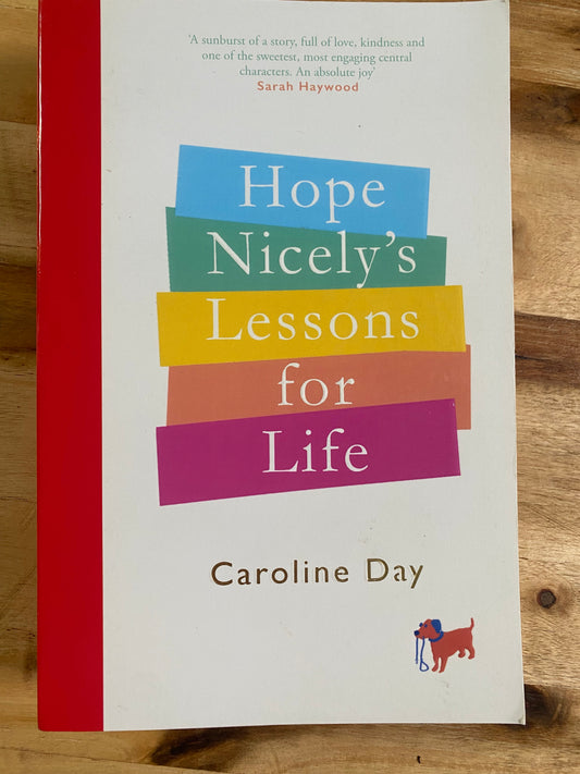 Hope Nicely's Lessons for Life by Caroline Day