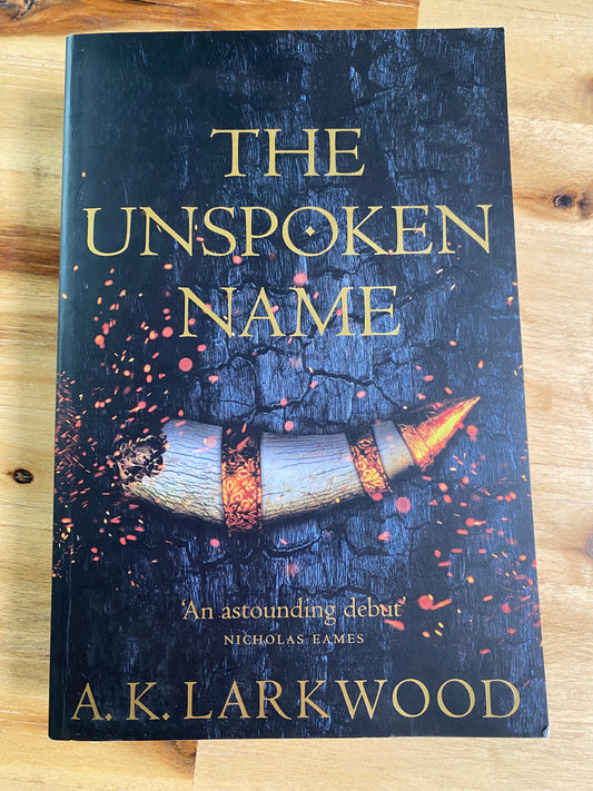 The Unspoken Name by A.K. Larkwood